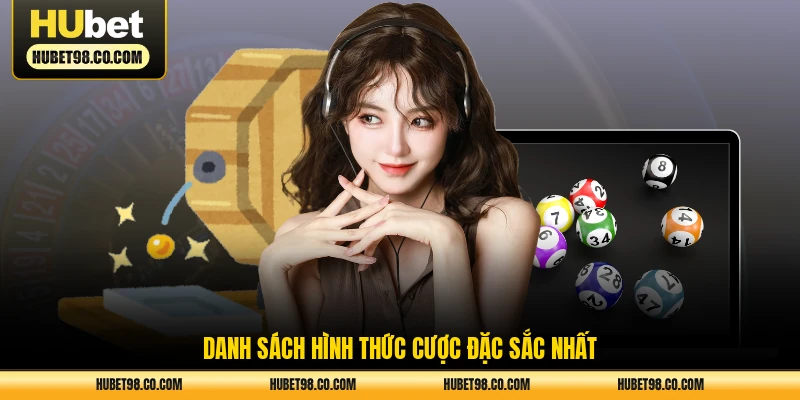 Danh sách hình thức cược đặc sắc nhất